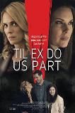 Til Ex Do Us Part (2018)