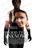 Blood Type: Unknown (2013)