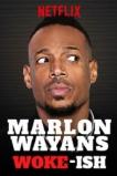 Marlon Wayans: Woke-ish (2018)