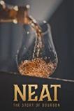 Neat: The Story of Bourbon (2018)