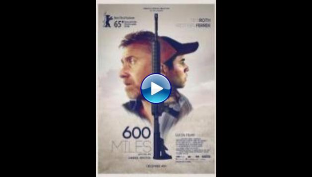 600 Miles (2015)