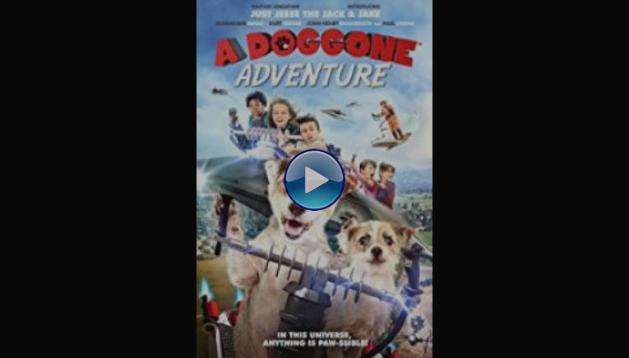 A Doggone Adventure (2018)