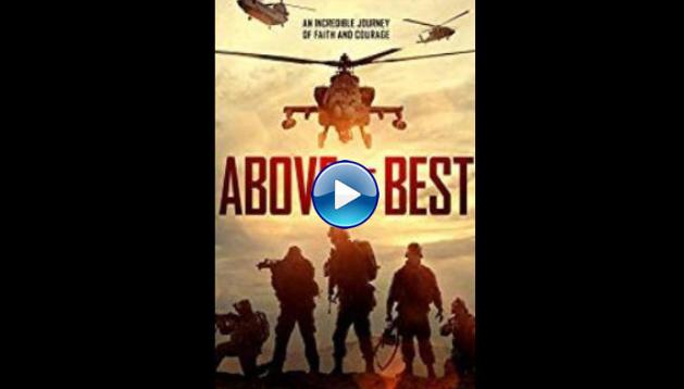 Above the Best (2019) HD Full Movie Watch Online Free