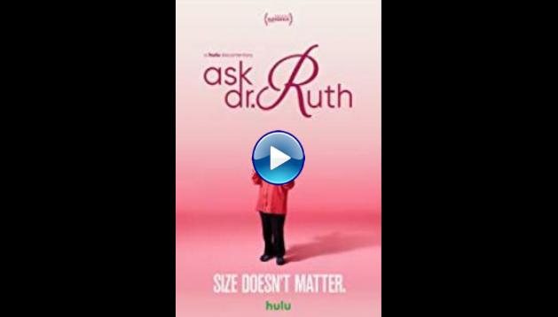 Ask Dr. Ruth (2019)