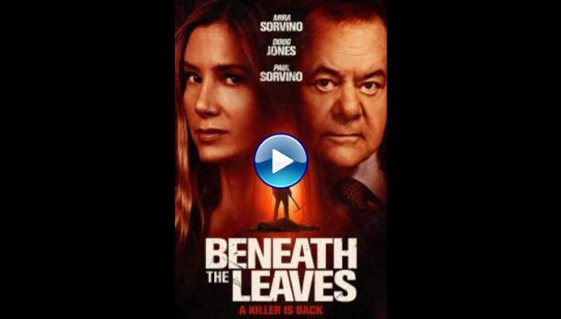 Beneath the Leaves (2019)
