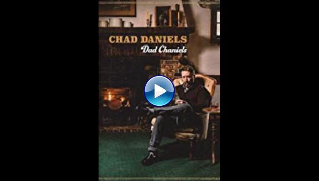 Chad Daniels: Dad Chaniels (2019)