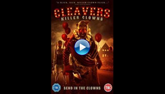 Cleavers: Killer Clowns (2019)