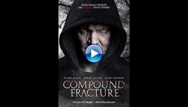 Compound Fracture (2014)