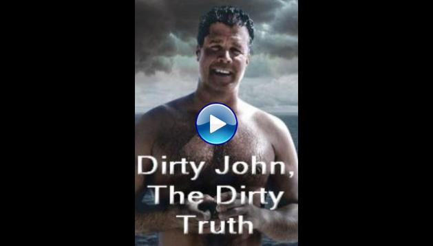 Dirty John, The Dirty Truth (2019)