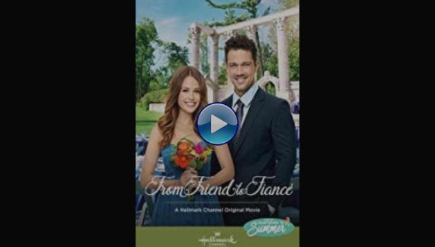 From Friend to Fianc� (2019)