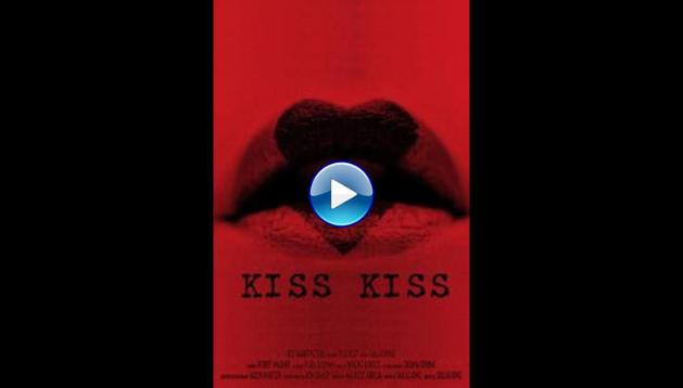 Kiss Kiss (2019)