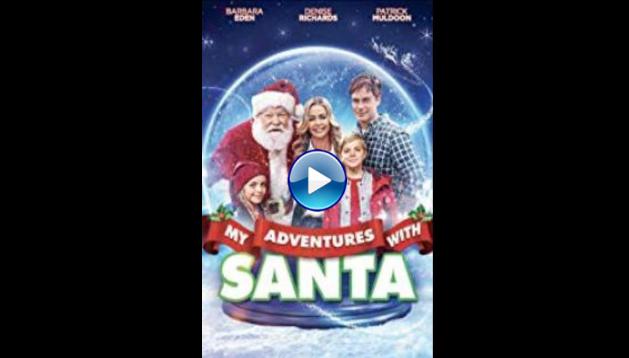 My Adventures with Santa (2019) HD Full Movie Watch Online Free