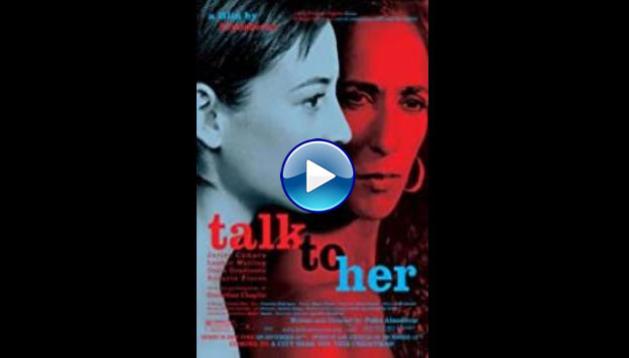 Talk to Her (2002)