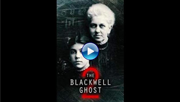 The Blackwell Ghost 2 (2018)