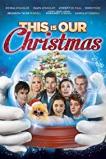 This is Our Christmas (2018) HD Full Movie Watch Online Free