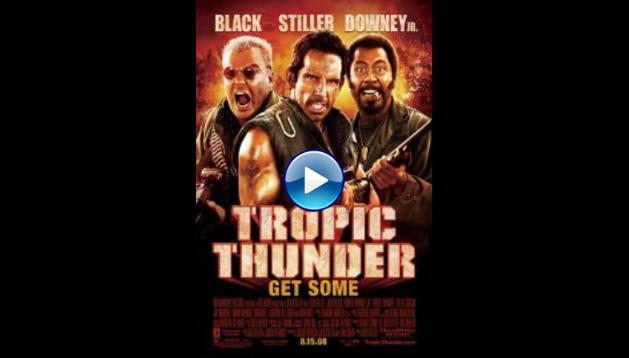 Tropic Thunder (2008)