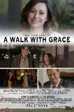A Walk with Grace (2019) HD Full Movie Watch Online Free