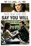 Say You Will (2017)