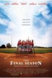 The Final Season (2007)