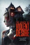 The House of Violent Desire (2018) HD Full Movie Watch Online Free