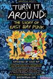 Turn It Around: The Story of East Bay Punk (2017)