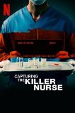 Capturing the Killer Nurse (2022)