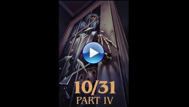 10/31 Part 4 (2024) HD Full Movie Watch Online Free