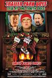 Trailer Park Boys: Live at the North Pole (2014)