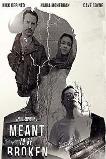 Meant to Be Broken (2021)