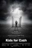 Kids for Cash (2013)