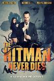 The Hitman Never Dies (2017)