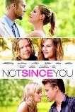 Not Since You (2010)