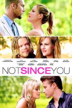 Not Since You (2010)