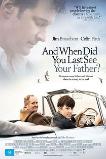 When Did You Last See Your Father? (2007)