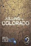 Killing the Colorado (2016)