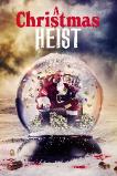 A Christmas Heist (2023)