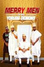 Merry Men: The Real Yoruba Demons (2018)