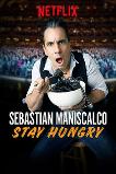 Sebastian Maniscalco: Stay Hungry (2019)