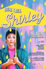 Yours Truly, Shirley (2020)
