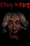 Crazy Murder (2014)