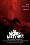 Al morir la matin�e (2020)