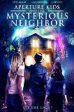 Aperture Kids and the Mysterious Neighbor (2021)