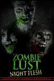Bunker of Blood: Chapter 6: Zombie Lust: Night Flesh (2018)