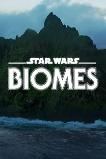 Star Wars Biomes (2021)