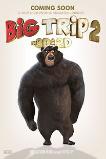 Big Trip 2: Special Delivery (2022) BluRay Full Movie Watch Online Free
