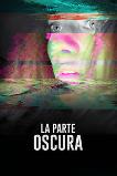 La Parte Oscura (2020) HD  Full Movie Watch Online Free