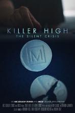 Killer High: The Silent Crisis (2021)