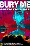 Bury Me When I'm Dead (2025) HD Full Movie Watch Online Free