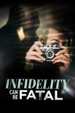 Infidelity Can Be Fatal (2023)