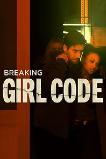 Breaking Girl Code (2023)
